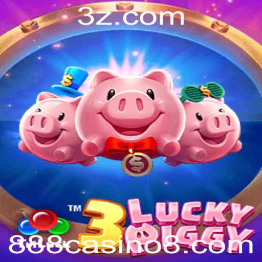 Descubra 3LUCKYPIGGY no 888casino: Regras e Aventuras