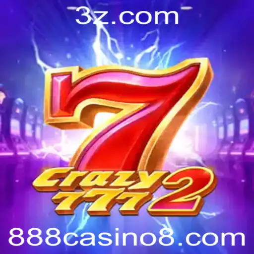 Crazy7772: Descubra o Novo Fenômeno de Jogos no 888casino